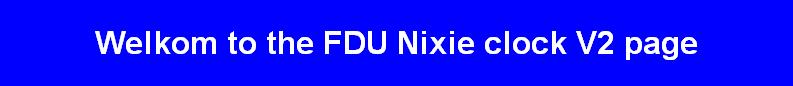 Welkom to the FDU Nixie clock V2 page